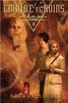 Empire of Ruins (The Hunchback Assignments, #3)