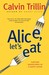 Alice, Let's Eat: Further A...