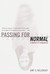 Passing for Normal (Paperback)