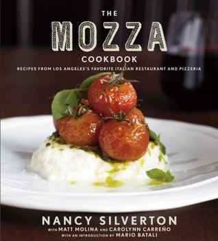 The Mozza Cookbook by Nancy Silverton