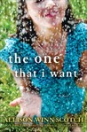 The One That I Want by Allison Winn Scotch The One That I Want by Allison Winn Scotch