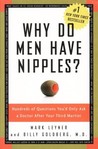 Why Do Men Have Nipples? by Mark Leyner Why Do Men Have Nipples? by Mark Leyner
