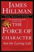 The Force of Character: And...