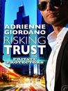 Risking Trust by Adrienne Giordano