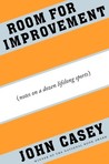 Room for Improvement: Notes on a Dozen Lifelong Sports