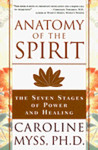 Anatomy of the Spirit by Caroline Myss