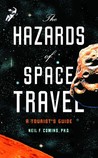 The Hazards of Space Travel by Neil F. Comins