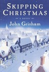 Skipping Christmas by John Grisham Skipping Christmas by John Grisham
