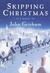Skipping Christmas (Hardcover)