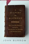 A History of Histories by J. W. Burrow A History of Histories by J. W. Burrow