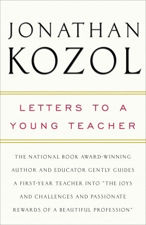 Letters to a Young Teacher by Jonathan Kozol