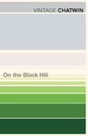 On The Black Hill by Bruce Chatwin On The Black Hill by Bruce Chatwin