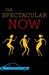 The Spectacular Now (Hardcover)