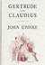 Gertrude and Claudius by John Updike