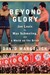 Beyond Glory: Joe Louis vs. Max Schmeling, and a World on the Brink (Hardcover)