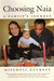 Choosing Naia: A Family's J...