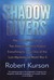 Shadow Divers: The True Adventure of Two Americans Who Risked Everything to Solve One of the Last Mysteries of World War II (Hardcover)