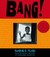 Bang! (Audio CD)