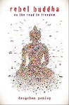 Rebel Buddha by Dzogchen Ponlop