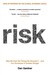 Risk: The Science and Politics of Fear (Paperback)