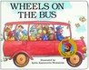 Wheels on the Bus by Raffi Cavoukian