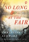 So Long at the Fair So Long at the Fair