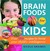 Brain Foods for Kids: Over ...