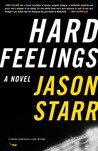 Hard Feelings: A Novel