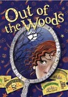 Out of the Woods Out of the Woods