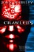Crawlers by John Shirley