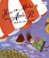 How to Make an Apple Pie and See the World by Marjorie Priceman How to Make an Apple Pie and See the World by Marjorie Priceman