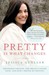 Pretty Is What Changes: Impossible Choices, the Breast Cancer Gene, and How I Defied My Destiny (Paperback)