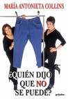 Quien dijo que no se puede? Quien dijo que no se puede?