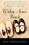 Within Arm's Reach: A Novel Within Arm's Reach: A Novel