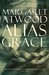 Alias Grace: A Novel