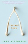 Instant Love: Fiction Instant Love: Fiction