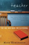 Teacher: The One Who Made the Difference Teacher: The One Who Made the Difference