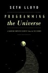 Programming the Universe by Seth Lloyd