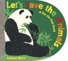 Let's Save the Animals: A flip the flap book