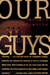 Our Guys: The Glen Ridge Rape and the Secret Life of the Perfect Suburb