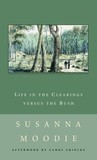 Life in the Clearings versus the Bush Life in the Clearings versus the Bush