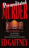 Premeditated Murder