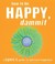 How to Be Happy, Dammit by Karen Salmansohn
