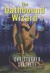 The Oathbound Wizard (Wizard in Rhyme, #2) The Oathbound Wizard (Wizard in Rhyme, #2)