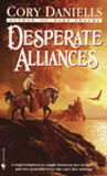 Desperate Alliances (Last T'En Trilogy, #3) Desperate Alliances (Last T'En Trilogy, #3)