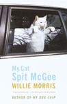 My Cat Spit McGee by Willie Morris My Cat Spit McGee by Willie Morris