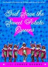 God Save the Sweet Potato Queens by Jill Conner Browne