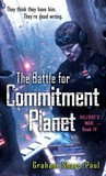 The Battle for Commitment Planet (Helfort's War, #4) The Battle for Commitment Planet (Helfort's War, #4)
