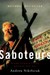 Saboteurs: Wiebo Ludwig's W...