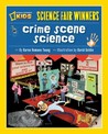 Crime Scene Science Crime Scene Science